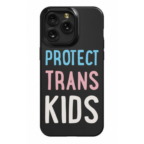 Protect Trans Kids White Print Phone Case